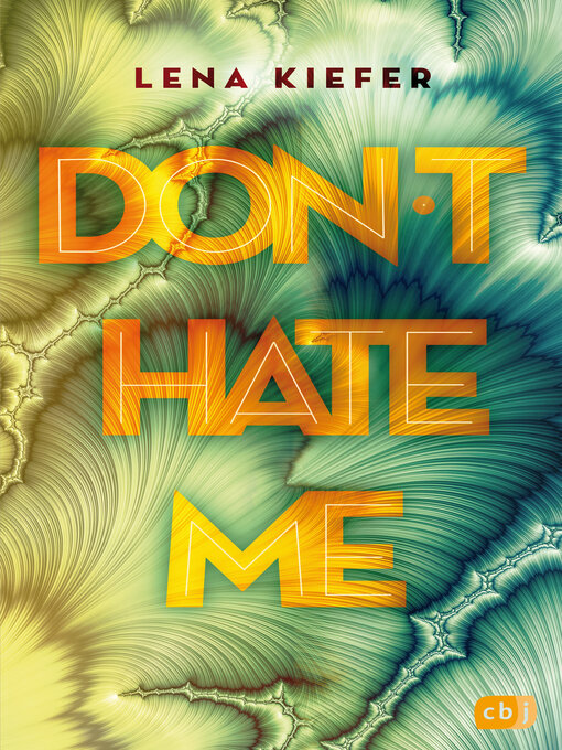 Titeldetails für Don't HATE me nach Lena Kiefer - Verfügbar